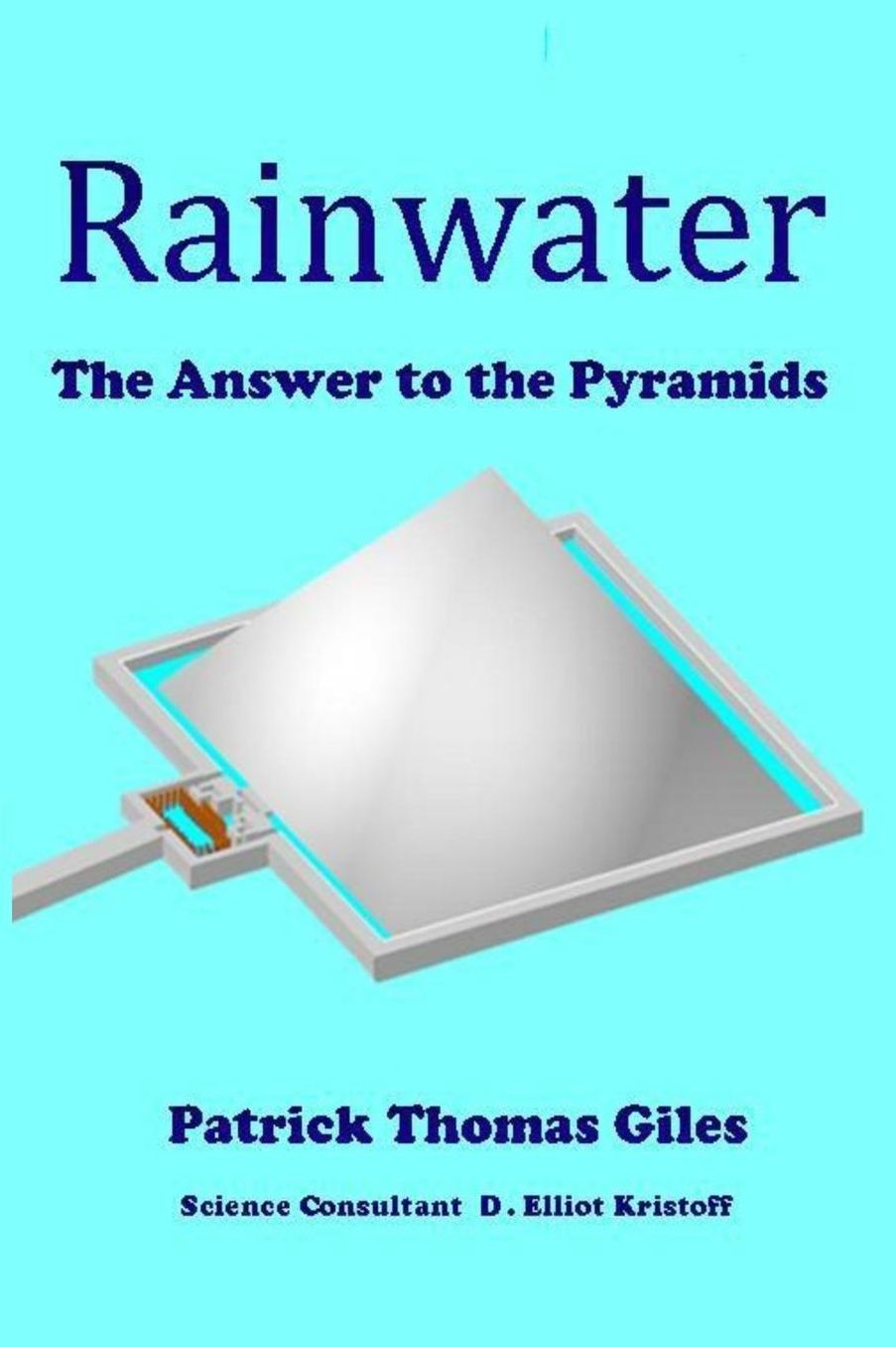 Rainwater: The Answer to the Pyramids