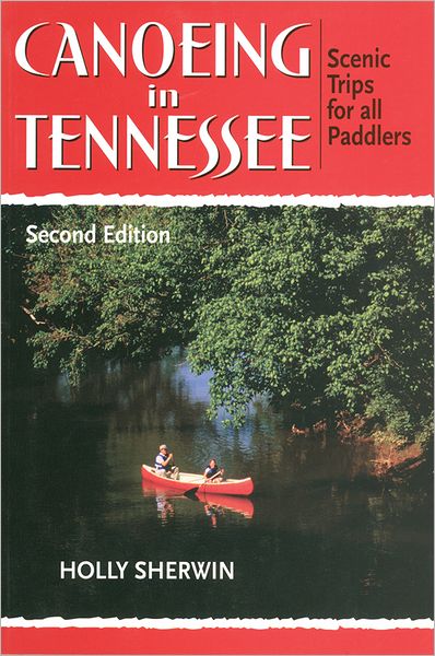 Canoeing in Tennessee: Scenic Trips for All Paddlers