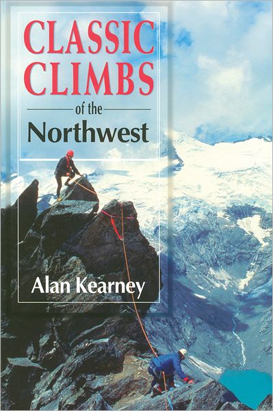 Classic Climbs of the Northwest