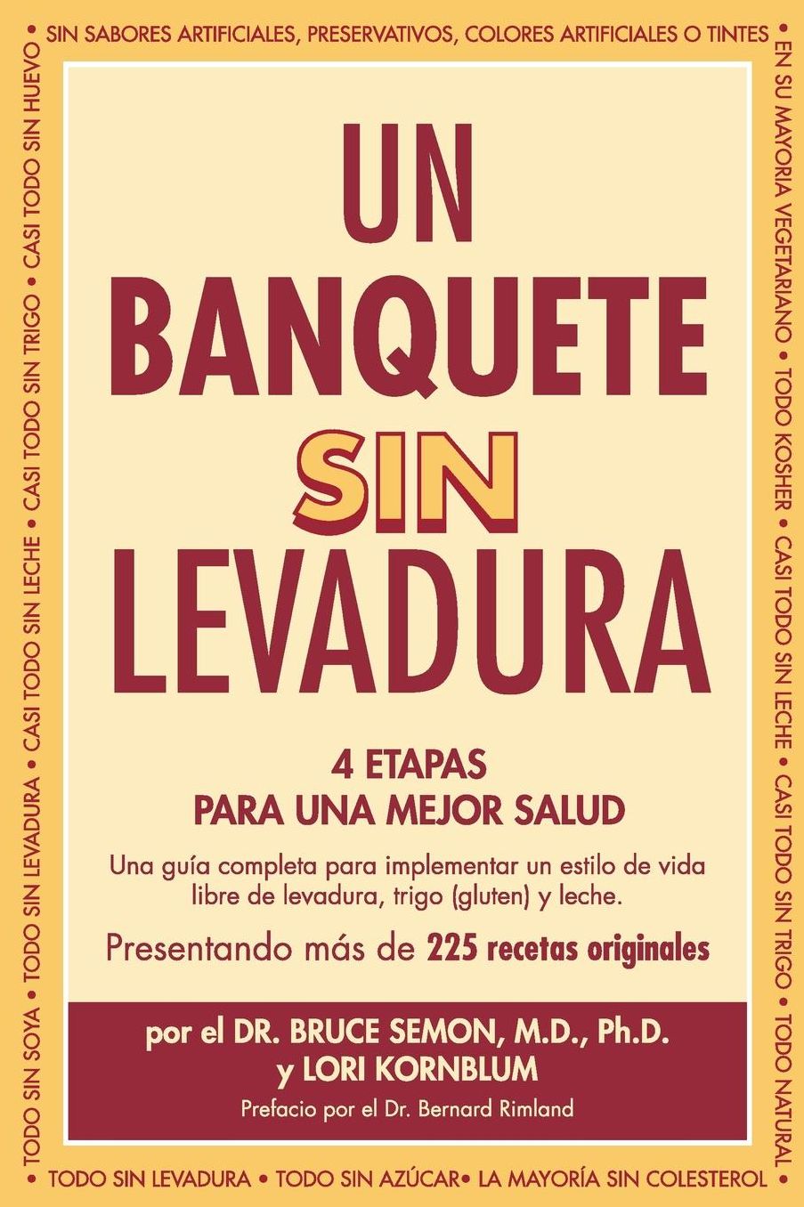 Un Banquete Sin Levadura: 4 Etapas Para una Mejor Salud