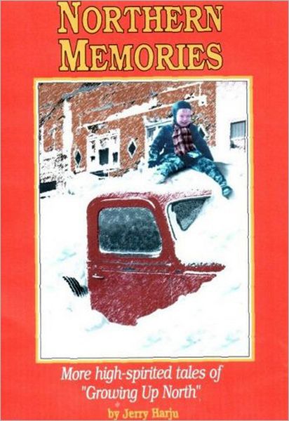 Northern Memories: More High-Spirited Tales of Growing up North