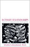 Intimate Relationships: Why They Do and Do Not Work