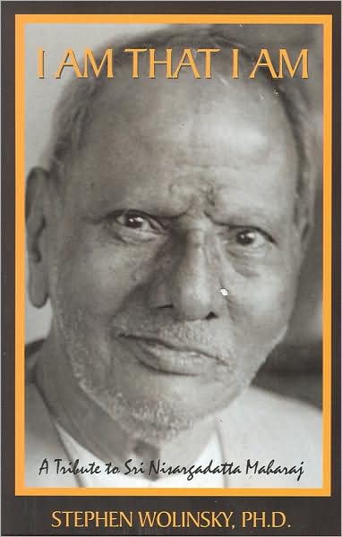 I Am That I Am: A Tribute to Sri Nisargadatta Maharaj