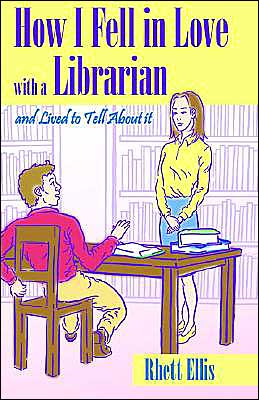 How I Fell in Love with a Librarian And