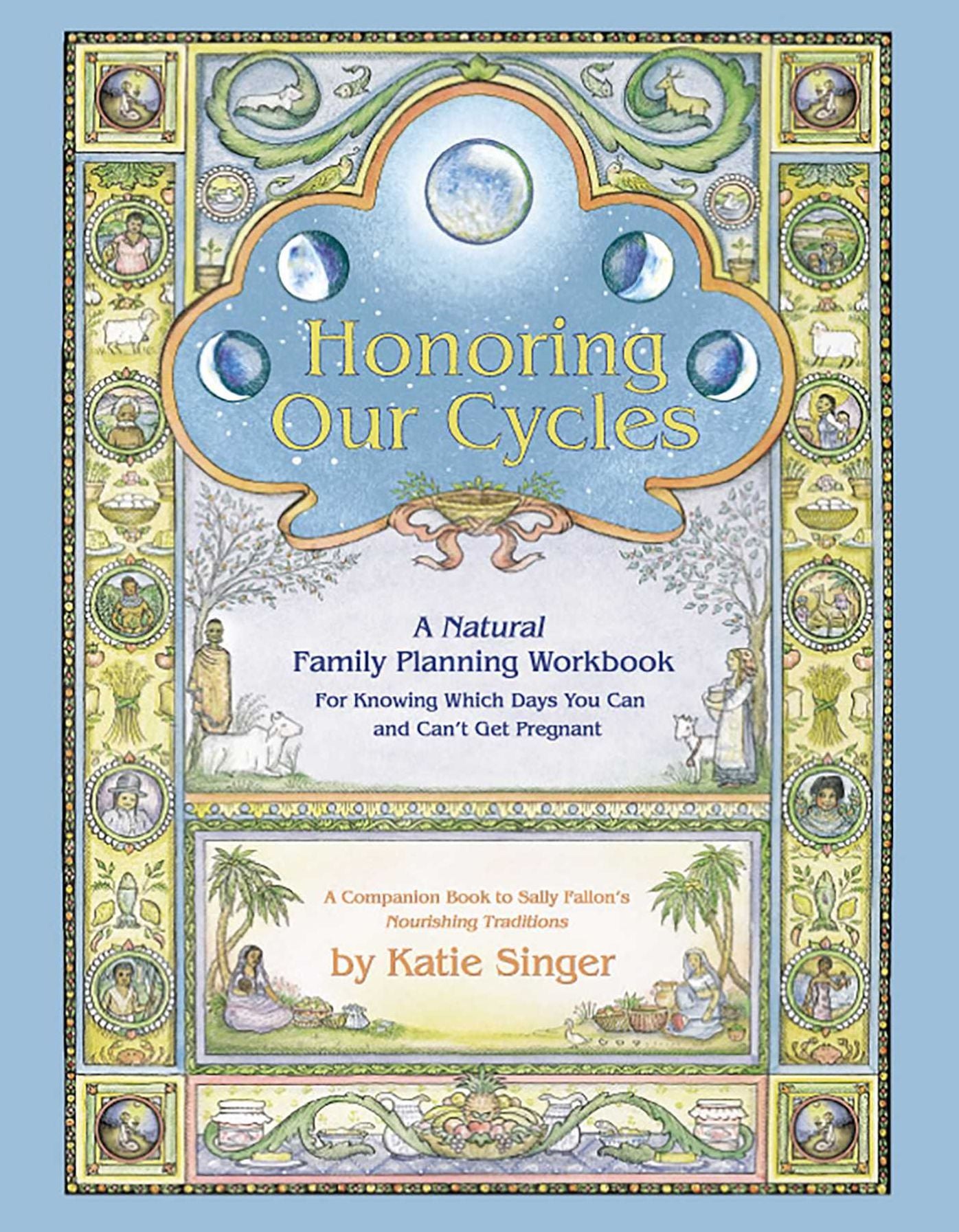 Honoring Our Cycles: A Natural Family Planning Workbook