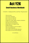 Act Y2K Small Business Workbook: A Guide to You and Your Orginization