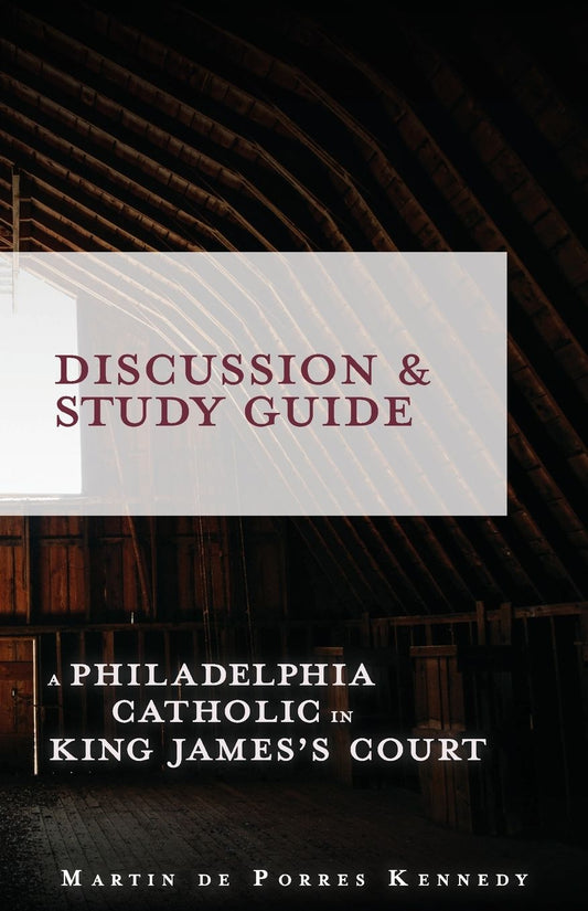 Philadelphia Catholic in King James's Court: Study Guide