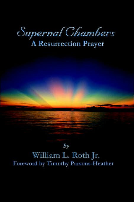 Supernal Chambers: A Resurrection Prayer