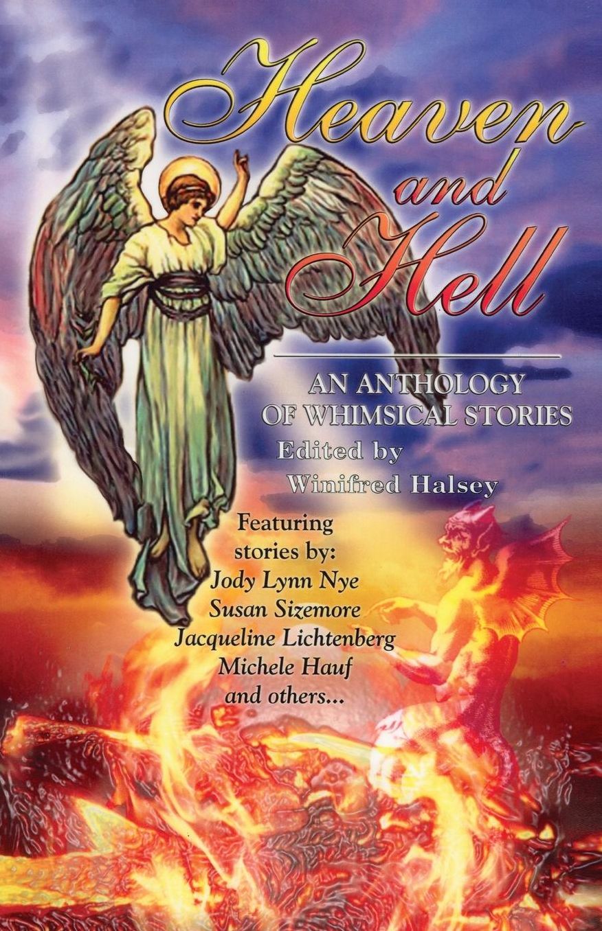 Heaven and Hell: An Anthology of Whimsical Stories