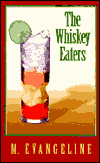 The Whiskey Eaters