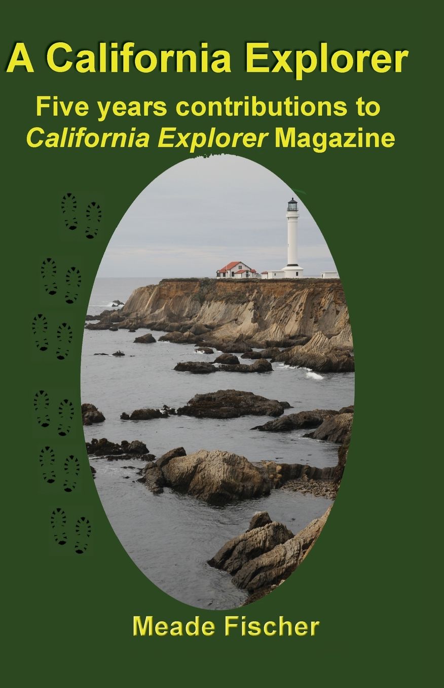 A California Explorer: Five years contributions to California Explorer Magazine