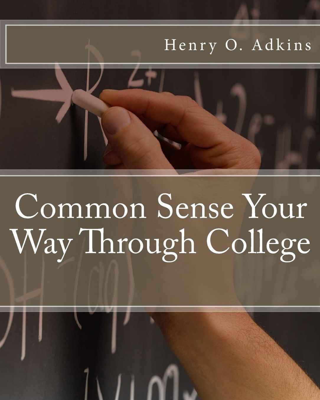 Common Sense Your Way Through College Workbook