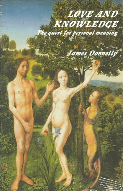 Love and Knowledge: The Quest for Personal Meaning