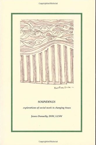 Soundings: Explorations of Social Work in a Changing Health Care Environment