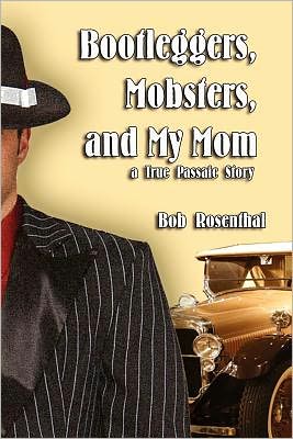 Bootleggers, Mobsters And My Mom, A True Passaic Story