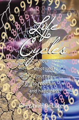 Life Cycles: Your Emotional Journey to Freedom and Happiness