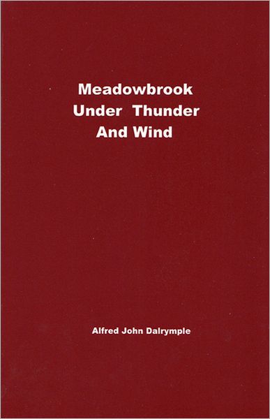 Meadowbrook Under Thunder and Wind