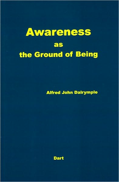 Awareness as the Ground of Being