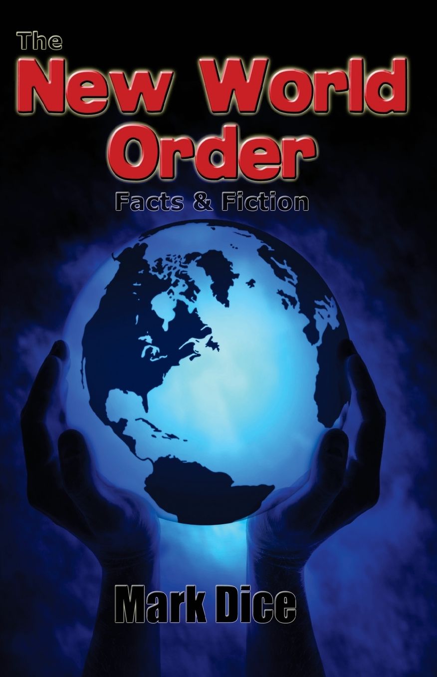 The New World Order: Facts & Fiction