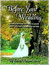 Before Your Wedding: Learn Everything You Need to Know about a Potential Marriage Partner
