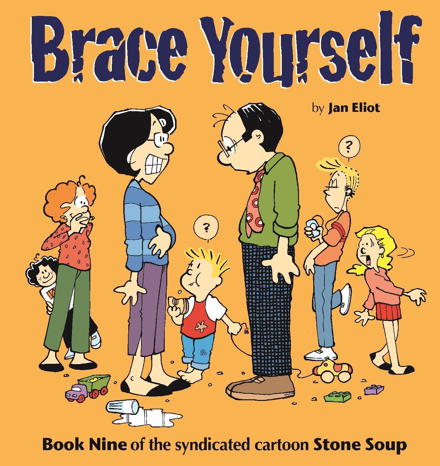 Brace Yourself: Book Nine of the Syndicated Cartoon Strip Stone Soup