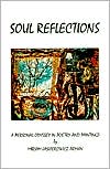 Soul Reflections: A Personal Odyssey in Poetry and Paintings