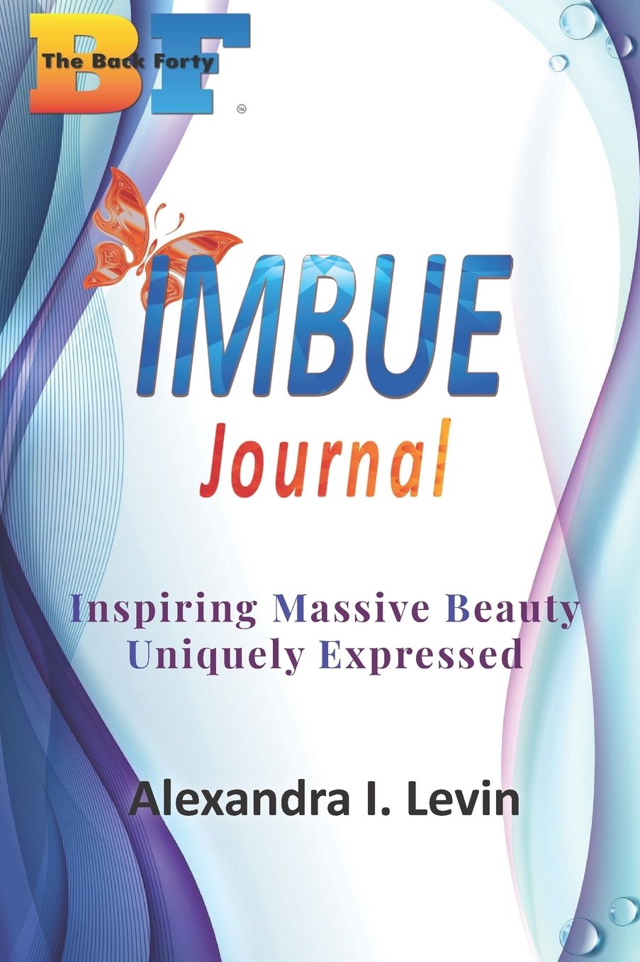 IMBUE Journal: Inspiring Massive Beauty Uniquely Expressed