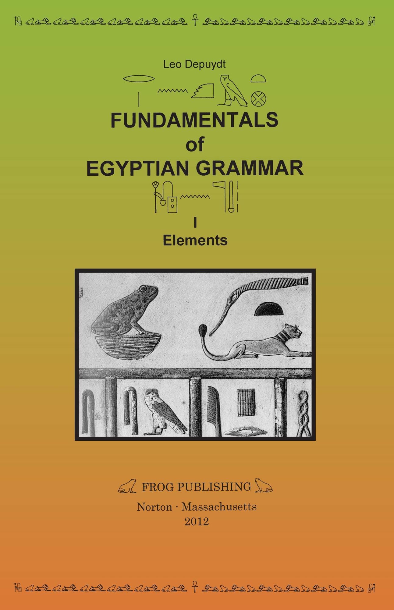 Fundamentals of Egyptian Grammar, I: Elements (reprint with Minor Additions and Corrections)