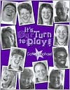 It's Our Turn to Play!