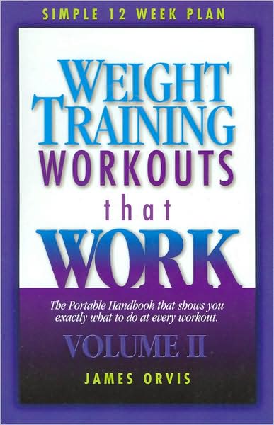 Weight Training Workouts that Work