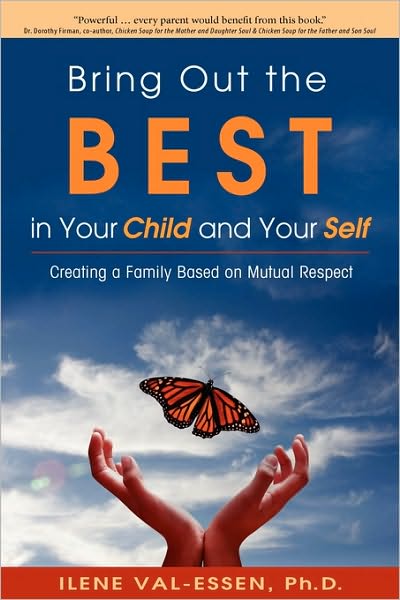 Bring Out The Best In Your Child And Your Self