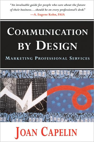 Communication by Design: Marketing Professional Services