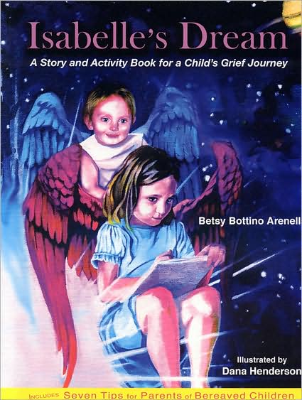 Isabelle's Dream: A Story and Activity Book for a Child's Grief Journey