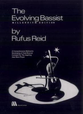 Evolving Bassist: A Comprehensive Method In Developing A Total Musical Concept For The Aspiring Jazz Bass Player