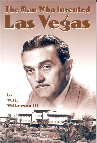 The Man Who Invented Las Vegas
