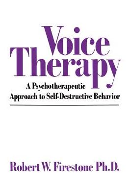 Voice Therapy: A Psychotherapeutic Approach to Self-Destructive Behavior
