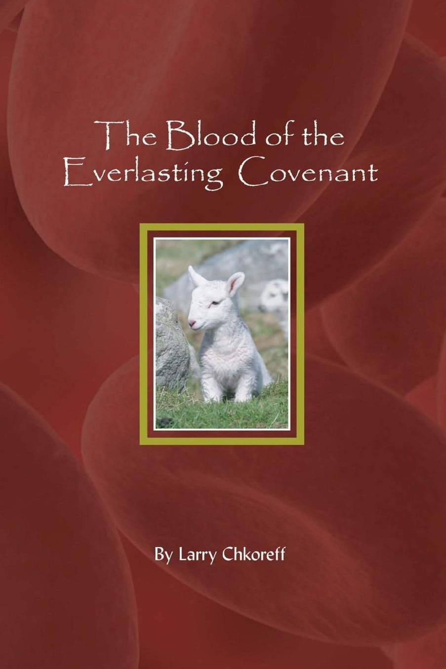 Everlasting Blood Covenant