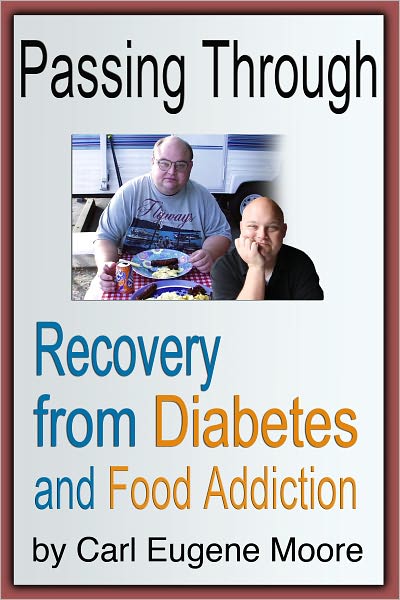 Passing Through: Recovery from Diabetes and Food Addiction