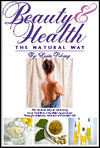 Beauty and Health: The Natural Way