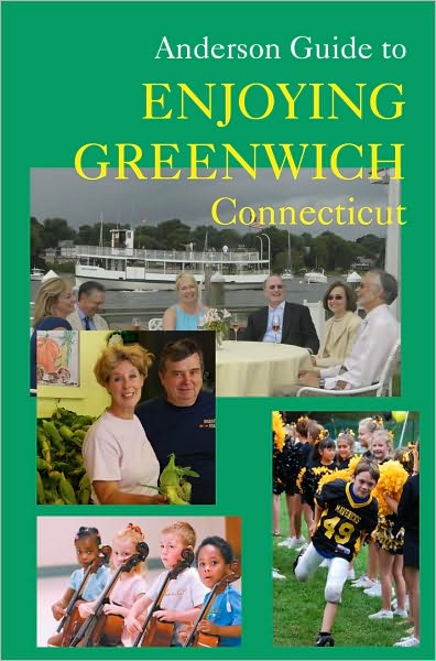 Anderson Guide to Enjoying Greenwich, Connecticut