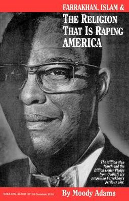 Farrakhan, Islam and the Religion That Is Raping America