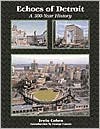 Echoes of Detroit: A 300 Year History