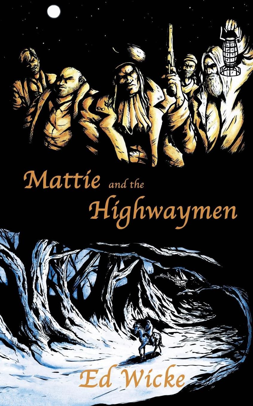 Mattie And The Highwaymen