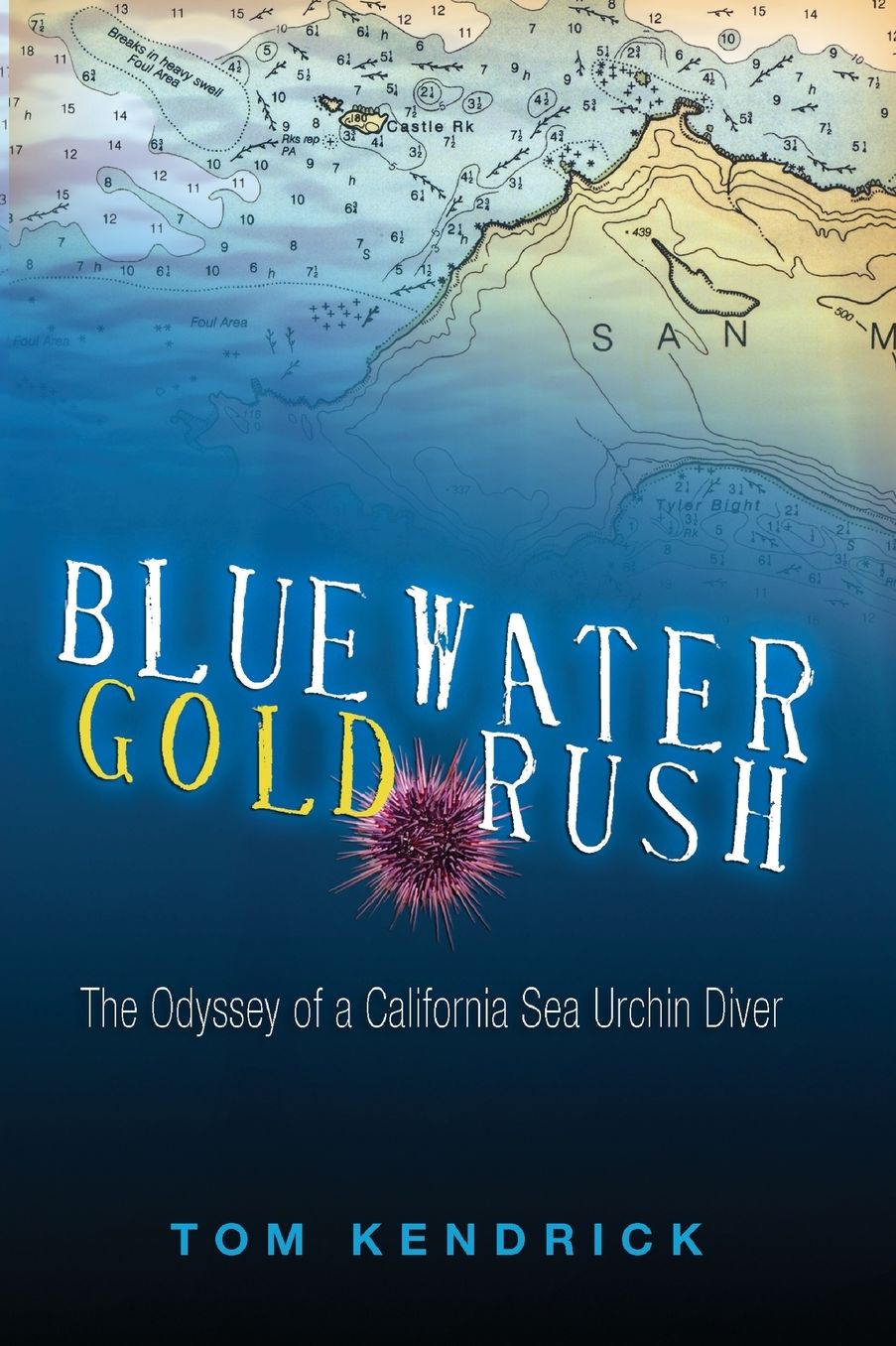 Bluewater Gold Rush: The Odyssey of a California Sea Urchin Diver