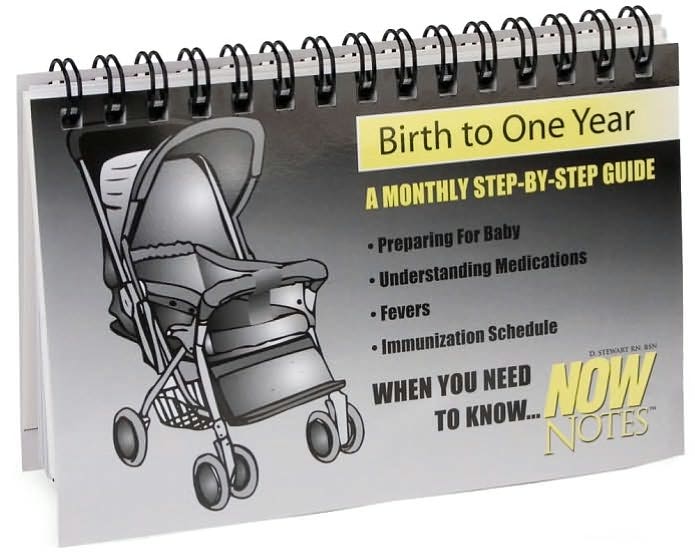 Birth to One Year: A Monthly Step-By-Step Guide (Now Notes Series)