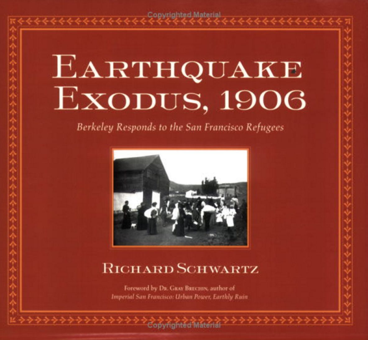 Earthquake Exodus, 1906: Berkeley Responds to San Francisco Refugees