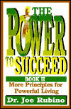 Power to Succeed: More Principles for Powerful Living