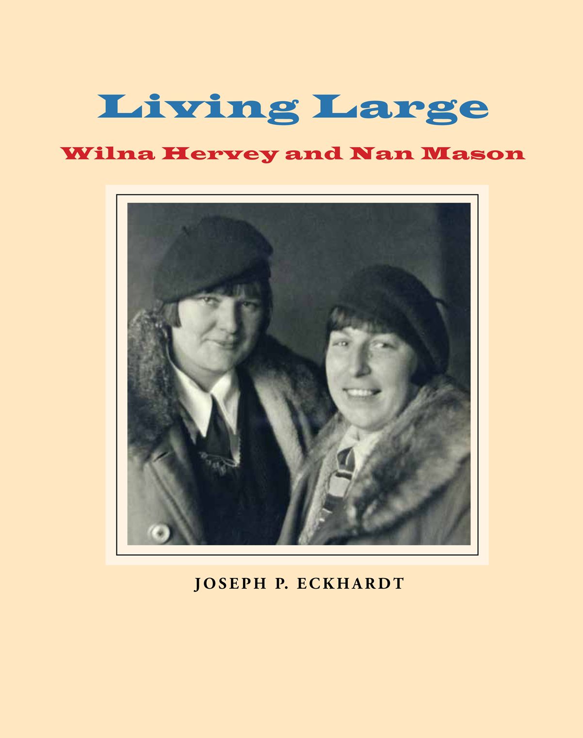 Living Large: Wilna Hervey and Nan Mason