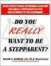 Do You Really Want to Be a Stepparent?: Seven Steps Toward Determining Whether Becoming a Stepparent is in the Best Interest of the Stepparent