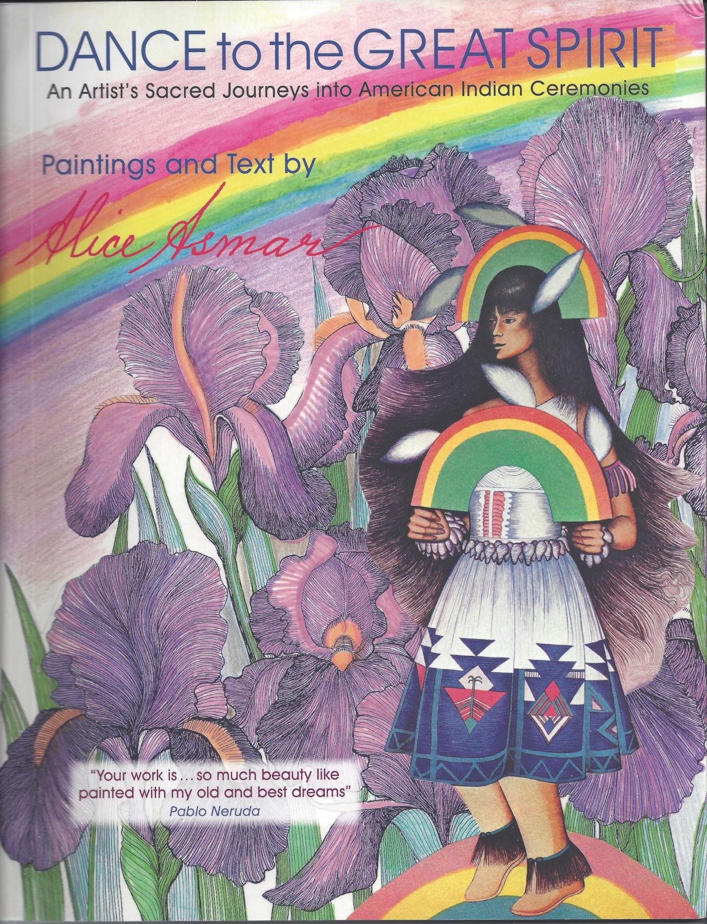 Dance to the Great Spirit: An Artist's Sacred Journeys into American Indian Ceremonies
